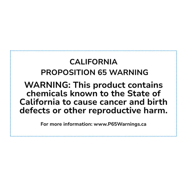 California Proposition 65 Warning label stating: This product contains chemicals known to the State of California to cause cancer and birth defects or other reproductive harm. For more information: www.P65Warnings.ca.gov.