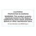 California Proposition 65 Warning label stating: This product contains chemicals known to the State of California to cause cancer and birth defects or other reproductive harm. For more information: www.P65Warnings.ca.gov.